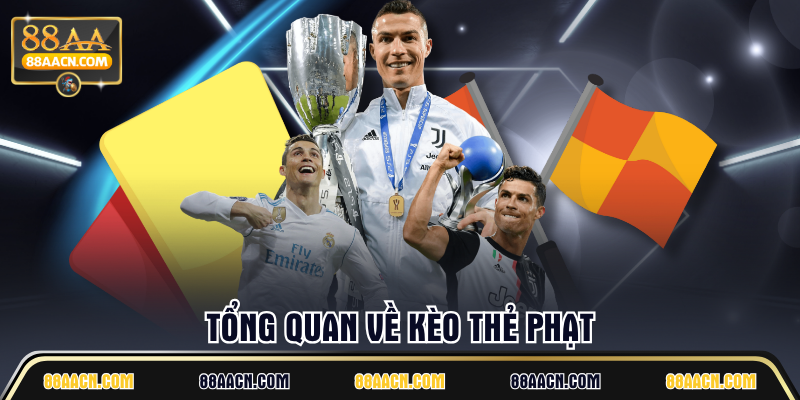 Tổng quan về kèo thẻ phạt